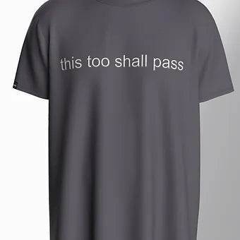 This Too Shall Pass - Unisex Oversized Graphic Tee - ZEALTH.SHOP