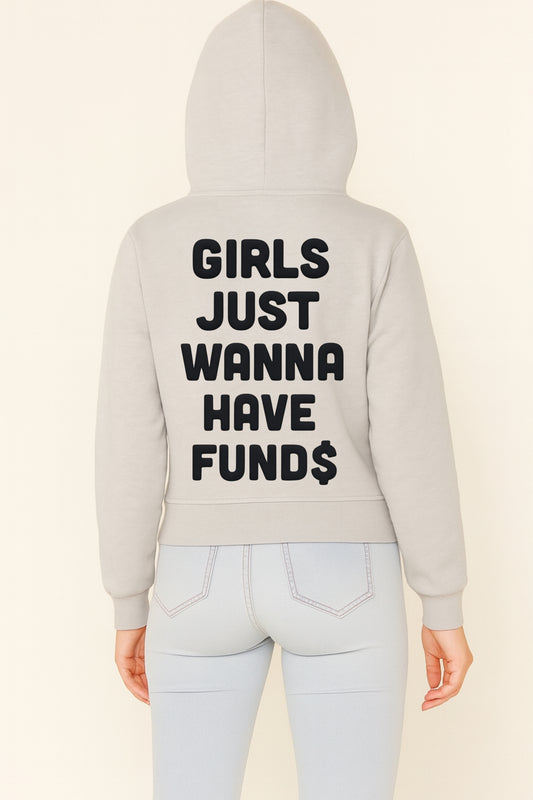 Girls Just Wanna Have Funds